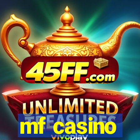 mf casino